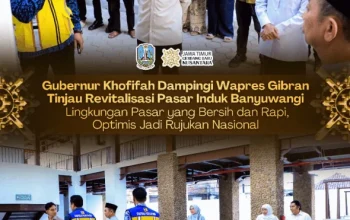 Gubernur Khofifah dan Wapres Gibran Pastikan Revitalisasi Pasar Induk Banyuwangi Berjalan Optimal