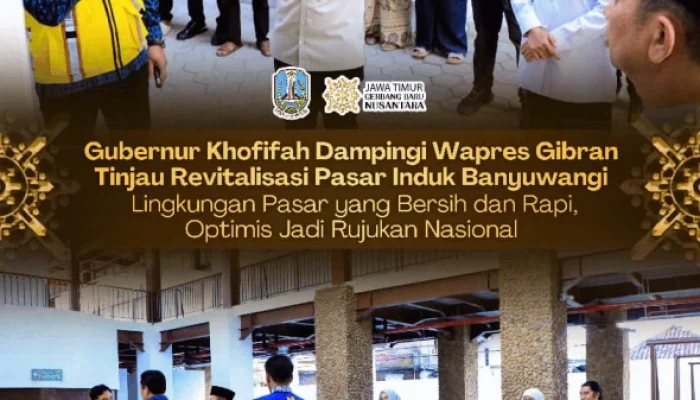 Gubernur Khofifah dan Wapres Gibran Pastikan Revitalisasi Pasar Induk Banyuwangi Berjalan Optimal