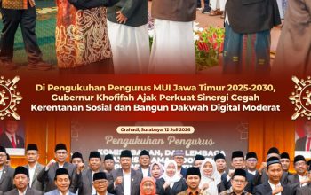 Pengukuhan MUI Jatim 2025–2030, Gubernur Khofifah Perkuat Kolaborasi Ulama dan Pemerintah untuk Ketahanan Sosial