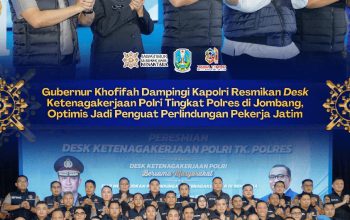 Kapolri dan Khofifah Resmikan Desk Ketenagakerjaan di Jombang, Perselisihan Kerja Diharapkan Lebih Mudah Ditangani